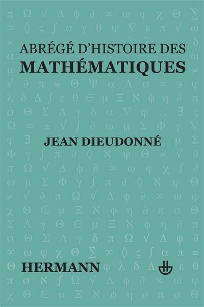 Abrégé d'histoire des mathématiques : 1700-1900 Abrégé d'histoire des mathématiques : 1700-1900