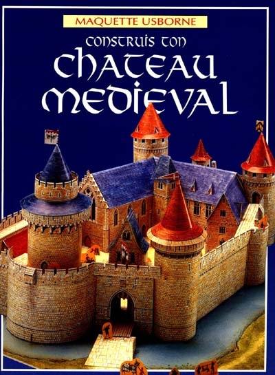 Découvrez Construis ton château du Moyen Age, le livre de Iain Ashman chez  Usborne