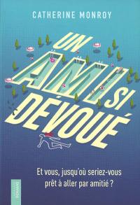 Un ami si dévoué