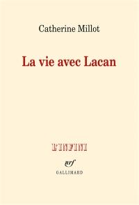 La vie avec Lacan