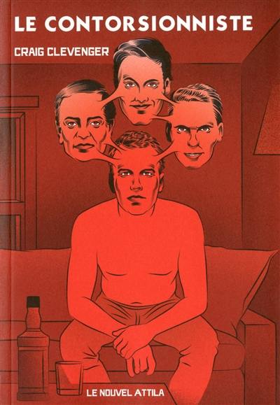 Le contorsionniste. The contorsionist's handbook Le contorsionniste. The contorsionist's handbook