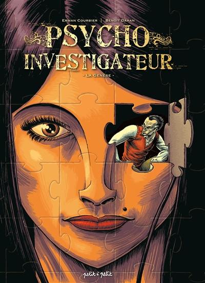 Psycho investigateur. La genèse Psycho investigateur. La genèse