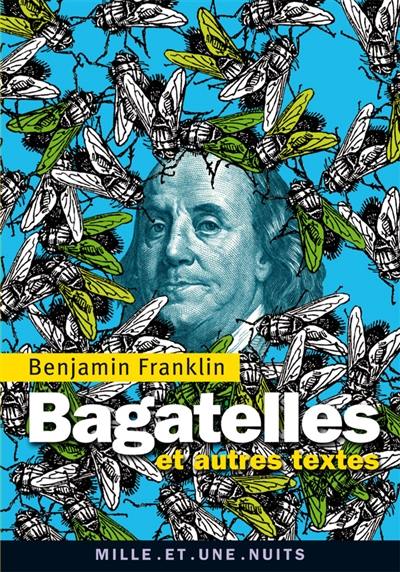 Bagatelles : et autres textes Bagatelles : et autres textes