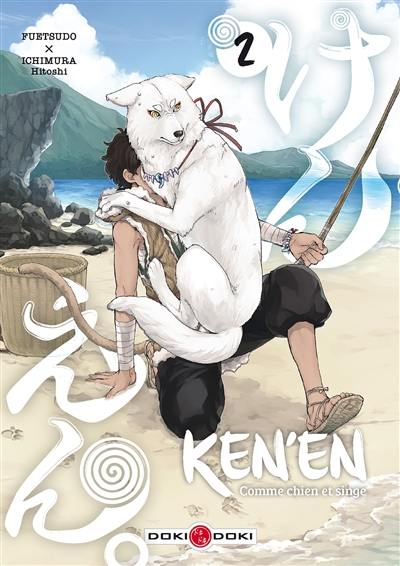 Ken'en : comme chien et singe. Vol. 2
