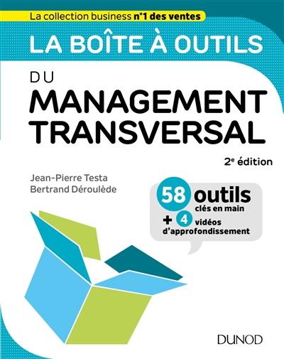 La boîte à outils du management transversal La boîte à outils du management transversal