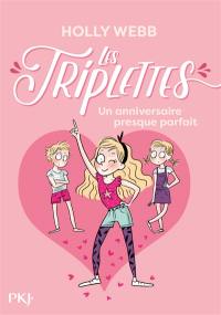 Les triplettes. Vol. 2. Un anniversaire presque parfait