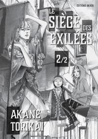 Le siège des exilées. Vol. 2