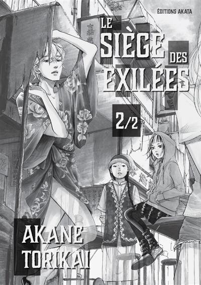 Le siège des exilées. Vol. 2 Le siège des exilées. Vol. 2