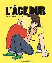 L'âge dur