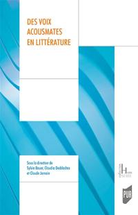 Des voix acousmates en littérature Des voix acousmates en littérature