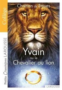 Yvain ou Le chevalier au lion