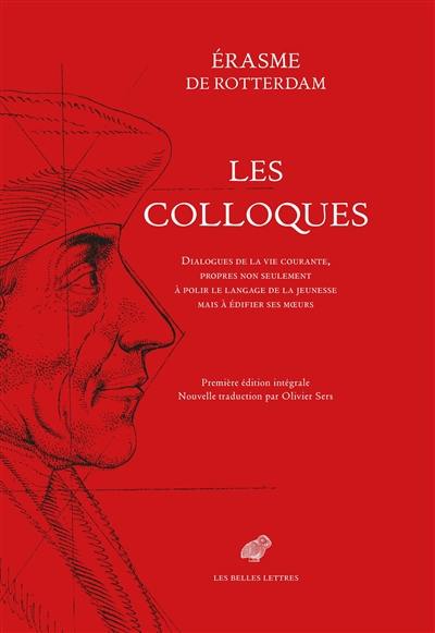 Les Colloques : dialogues de la vie courante, propres non seulement à polir le langage de la jeunesse mais à édifier ses moeurs : texte établi d'après l'édition critique d'Amsterdam, 1972