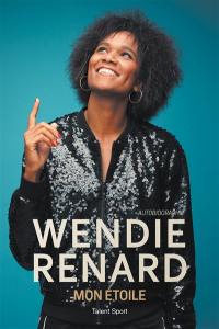 Wendie Renard : mon étoile Wendie Renard : mon étoile