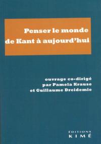 Penser le monde, de Kant à aujourd'hui