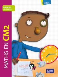 Maths en CM2 : manuel de l'élève : nouveaux programmes 2025