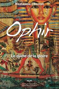 La quête de la gloire