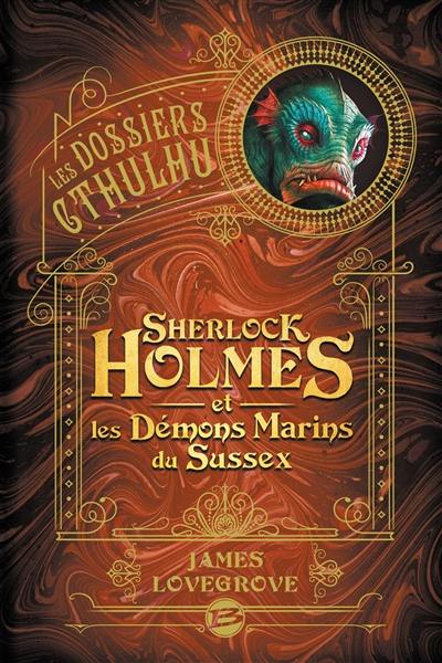 Sherlock Holmes et les démons marins du Sussex Sherlock Holmes et les démons marins du Sussex