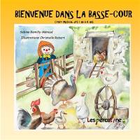 BIENVENUE DANS LA BASSE-COUR