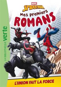 Mes premiers romans Spider-Man. Vol. 5. L'union fait la force