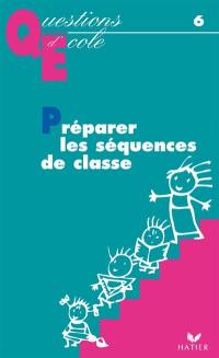 Préparer les séquences de classe