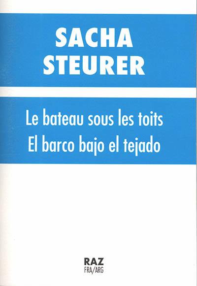 Le bateau sous les toits. El barco bajo el tejado Le bateau sous les toits. El barco bajo el tejado