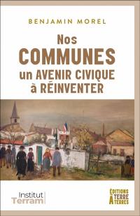 Nos communes, un avenir civique à réinventer