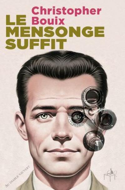 Le mensonge suffit Le mensonge suffit