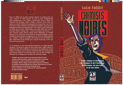 Chemises noires : étude critique et historique de l'origine et de l'évolution du fascisme, de ses faits et de ses idées Chemises noires : étude critique et historique de l'origine et de l'évolution du fascisme, de ses faits et de ses idées
