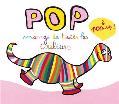 Pop mange de toutes les couleurs : le pop-up !