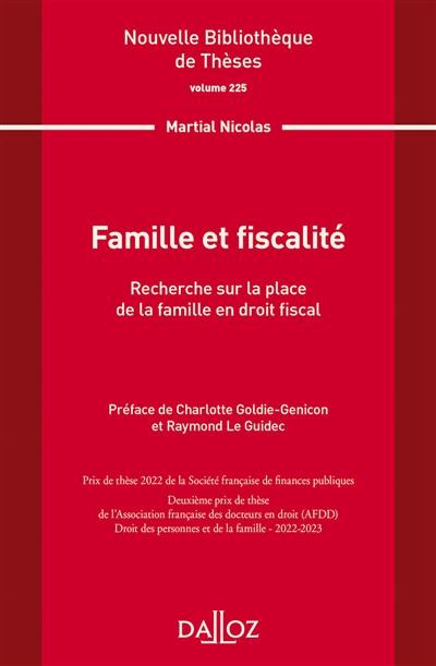 Famille et fiscalité : recherche sur la place de la famille en droit fiscal