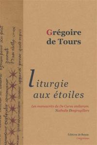 Liturgie aux étoiles : de cursibus ecclesiasticis. Vol. 3. Historiographie, édition des manuscrits, annexes