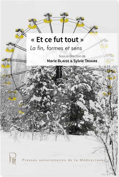 Et ce fut tout : la fin, formes et sens
