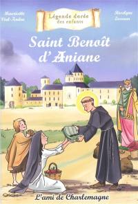 Saint Benoît d'Aniane : l'ami de Charlemagne
