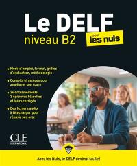 Le DELF niveau B2 pour les nuls