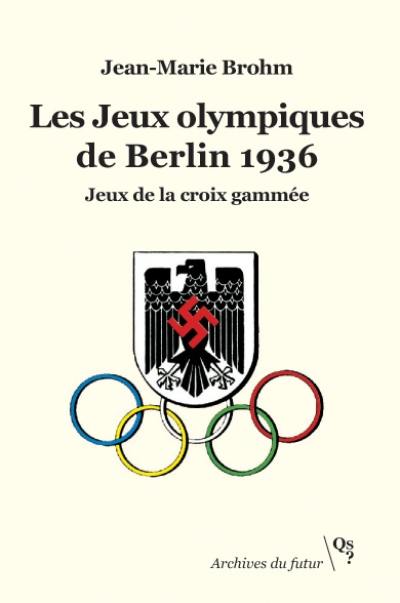 2 livres sur les Jeux Olympiques de Berlin 1936 - Collection