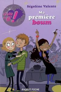 Vive la 6e !. Vol. 1. Ma première boum