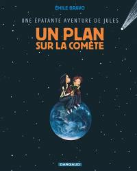 Une épatante aventure de Jules. Vol. 6. Un plan sur la comète