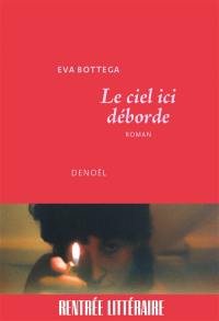 Le ciel ici déborde