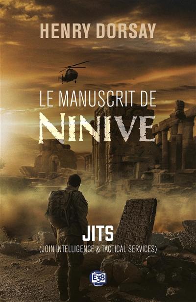 Le manuscrit de Ninive : JITS (join intelligence & tactical services)