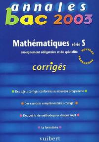 Mathématiques, série S, enseignement obligatoire et spécialité : bac 2003
