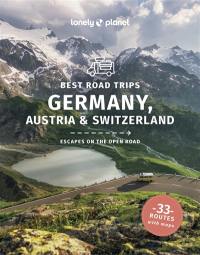 Germany, Austria & Switzerland : best road trips : escapes on the open road, 33 routes with maps