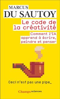 Le code de la créativité : comment l'IA apprend à écrire, peindre et penser