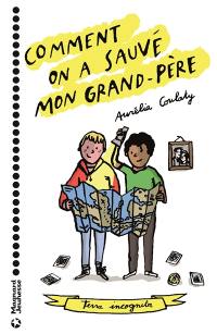 Comment on a sauvé mon grand-père : terra incognita