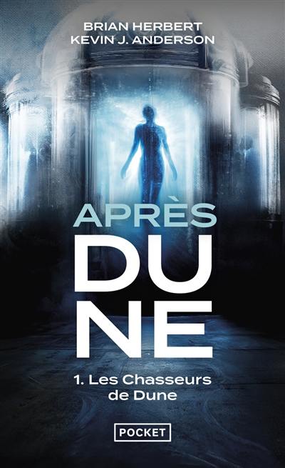 Après Dune. Vol. 1. Les chasseurs de Dune