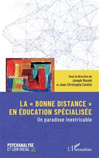 La bonne distance en éducation spécialisée : un paradoxe inextricable