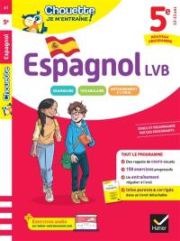 Espagnol 5e, LV2 (A1 vers A2) : nouveau programme : rappels de cours et 100 exercices corrigés