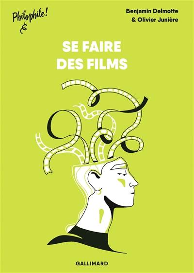 Se faire des films