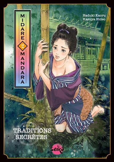 Midare mandara : traditions secrètes. Vol. 2