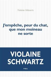 J'empêche, peur du chat, que mon moineau ne sorte : théâtre J'empêche, peur du chat, que mon moineau ne sorte : théâtre