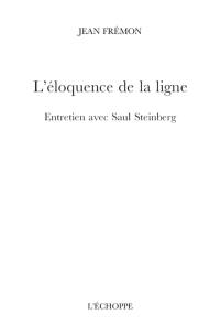 L'éloquence de la ligne : entretien avec Saul Steinberg